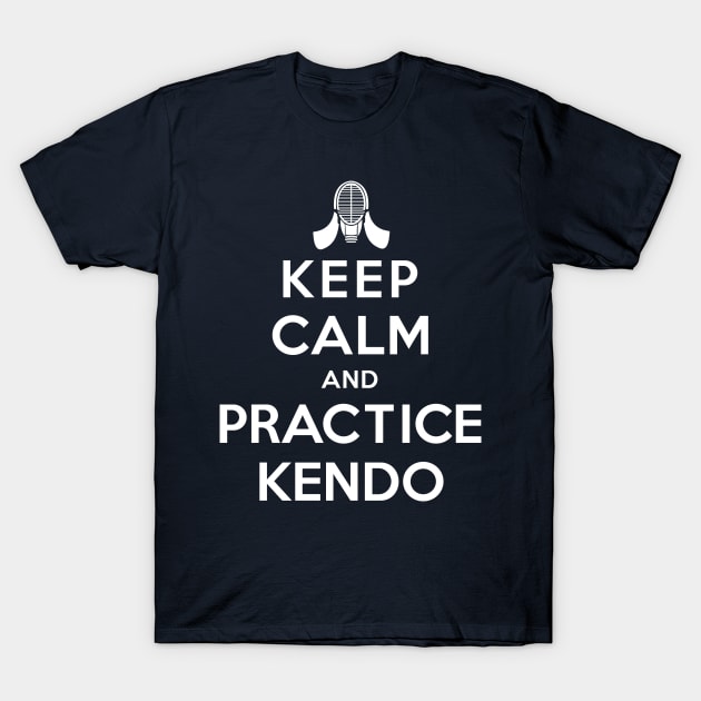 Keep Calm and Practice Kendo T-Shirt by unclecrunch